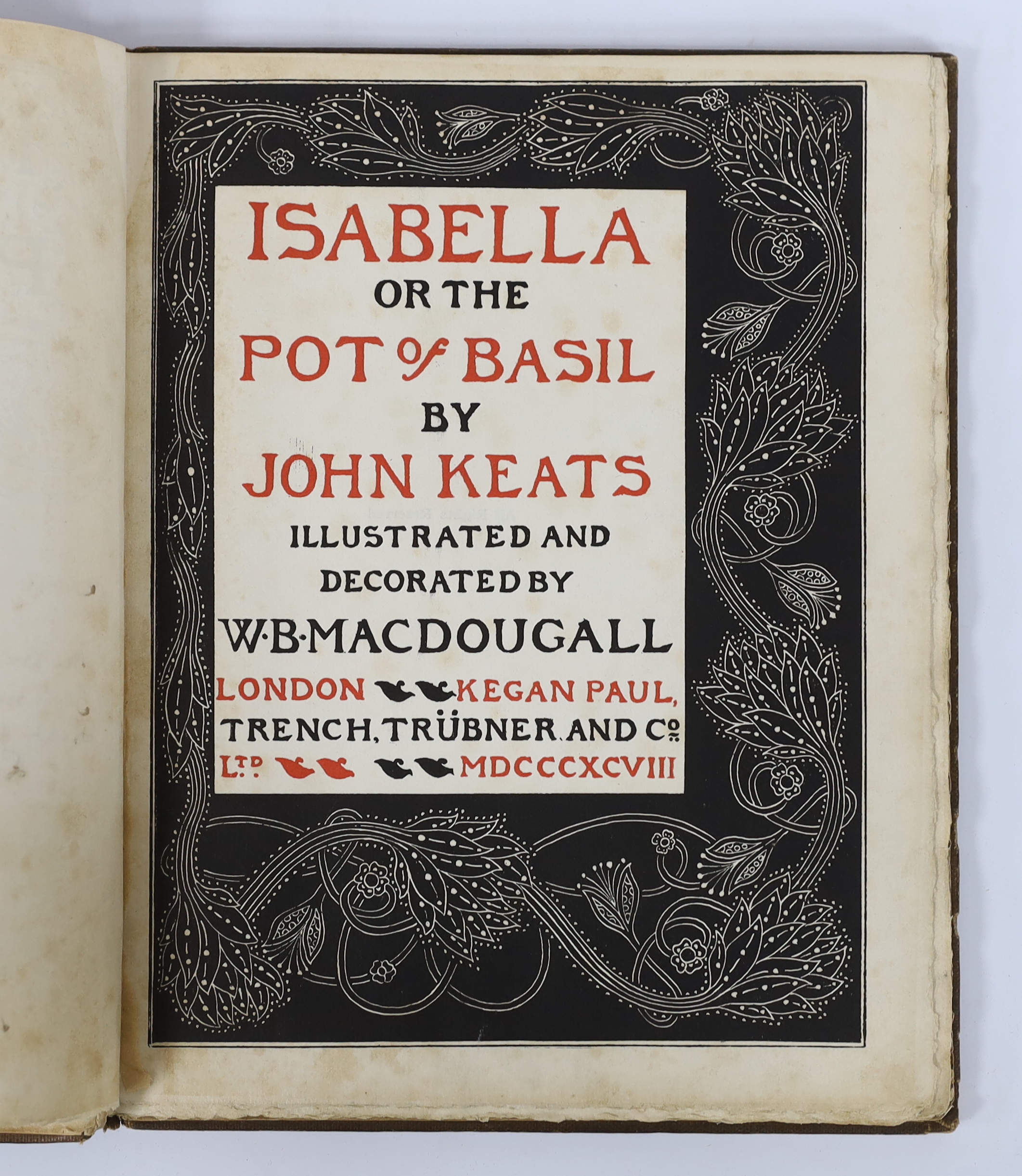 Keats, John - Isabella or The Pot of Basil. Illustrated and Decorated by W.B.Macdougall. decorated half and title page (printed in red and black), 8 wood engraved illus., these and text all within intricately decorated b